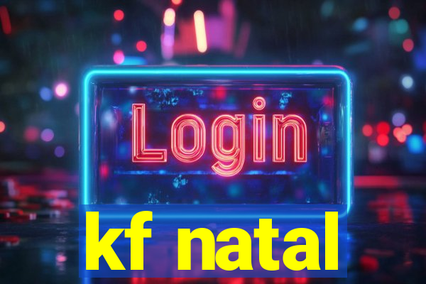 kf natal